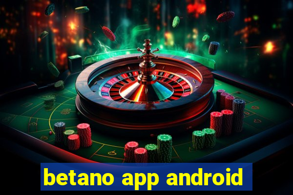 betano app android
